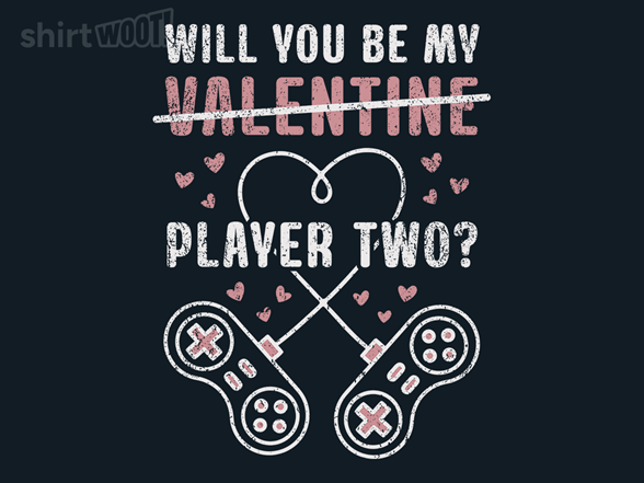 Will You Be My Player Two?