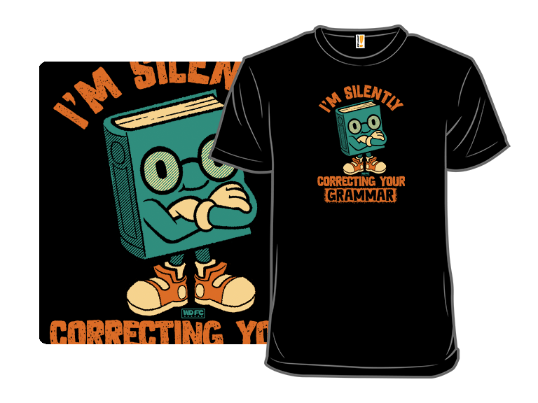 I'm Silently Correcting Your Grammar - Gallery 3