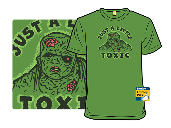 Just A Little Toxic