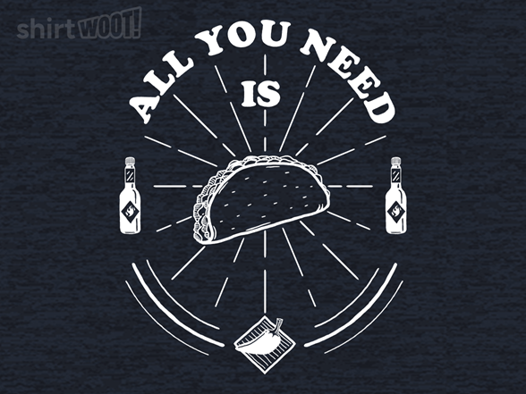 All You Need Is Taco