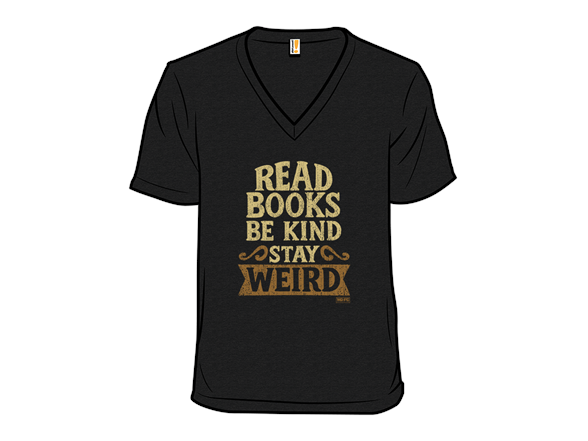 Read Books Be Kind Stay Weird