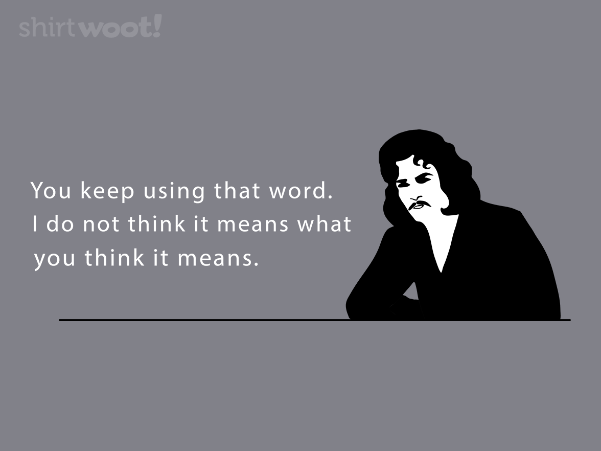 You Keep Using That Word - Gallery 4