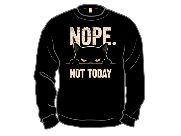The Cat Says Nope!