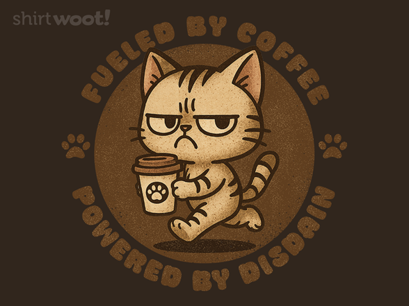 Secret Saturday Shirt: "Fueled By Coffee"