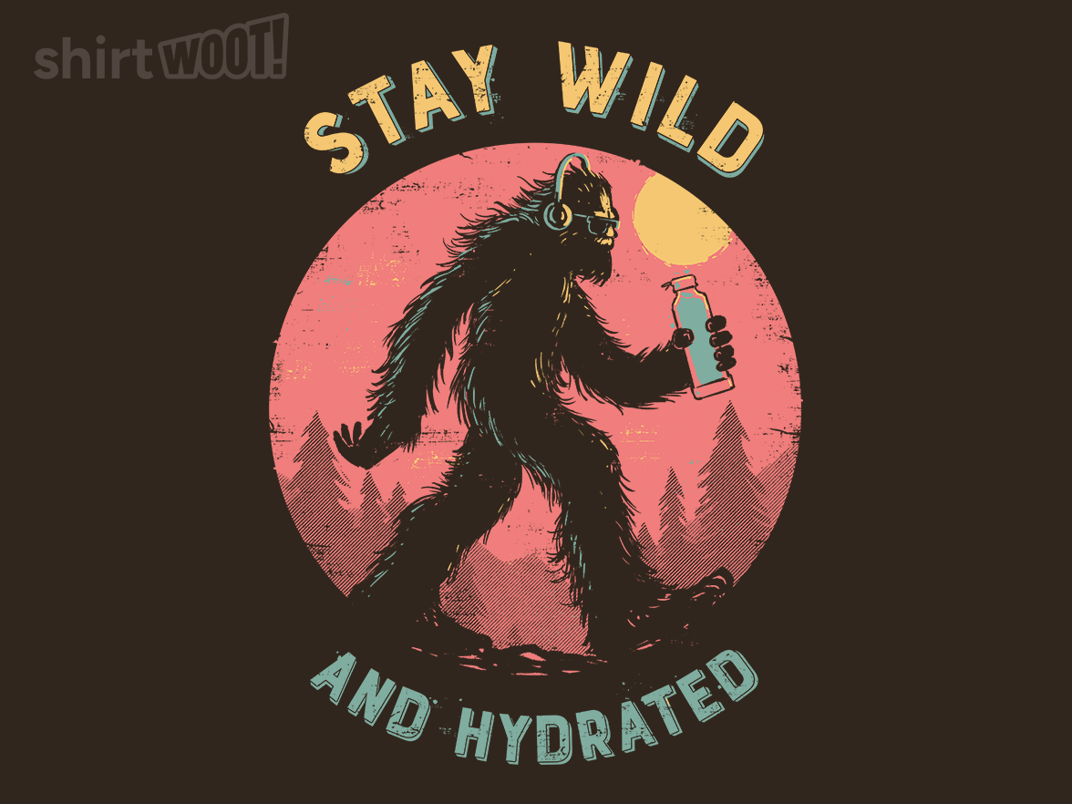 Stay Wild And Hydrated - Gallery 4
