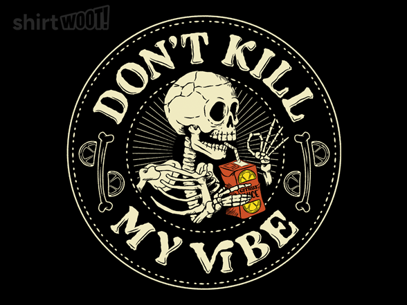 Don't Kill My Skeleton Vibe