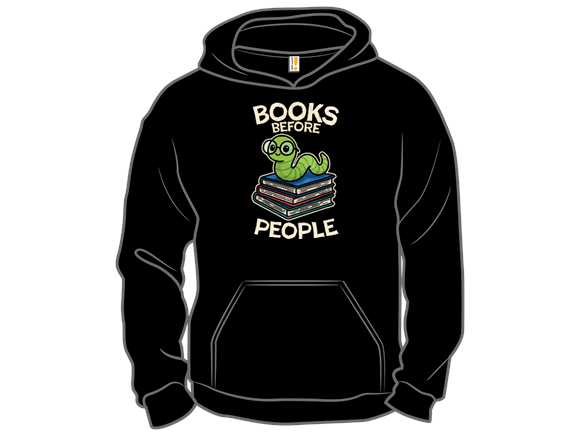 Secret Saturday Shirt: "Books Before People"