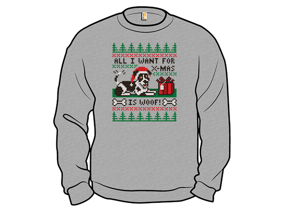 All I Want for Christmas is Woof Sweater