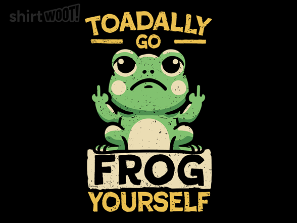 Toadally Go Frog Yourself