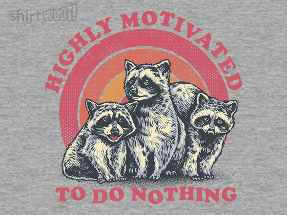 Highly Motivated