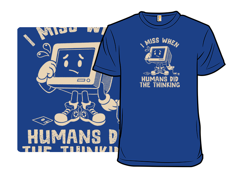 When Humans Did The Thinking - Gallery 3