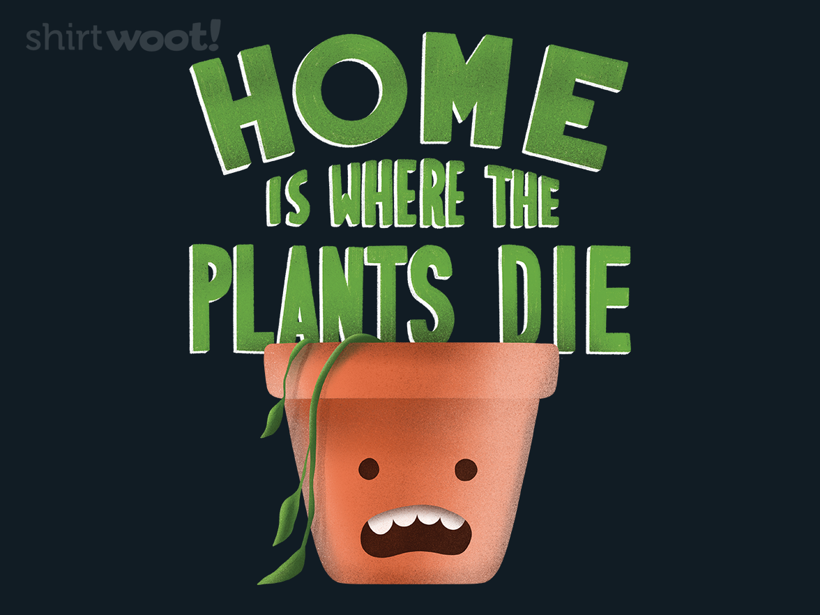 Home is Where the Plants Die - Gallery 9
