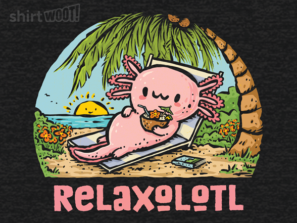 Relaxolotl