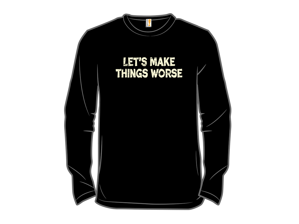 Let's Make Things Worse - Gallery 13