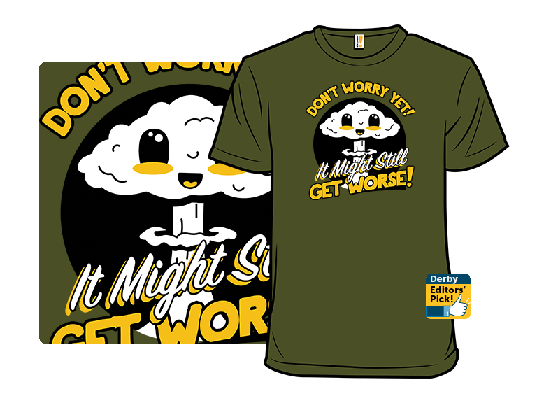 Don't Worry Yet! - Gallery 3