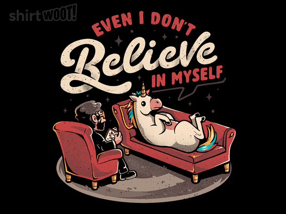 Even I Don't Believe In Myself