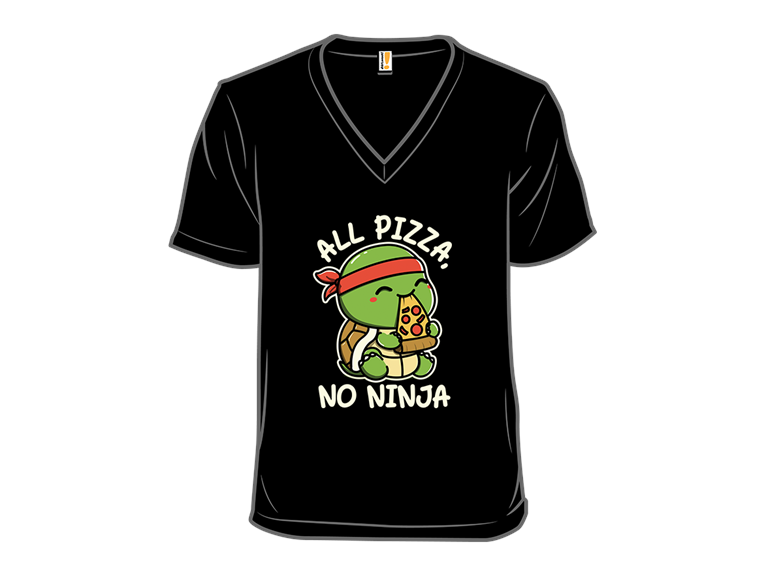 All Pizza No Ninja