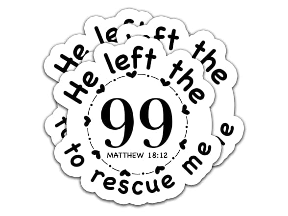 He Left The 99 to Rescue Me Stickers