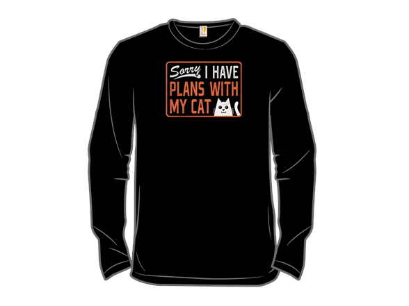 Sorry I Have Plans With My Cat signage