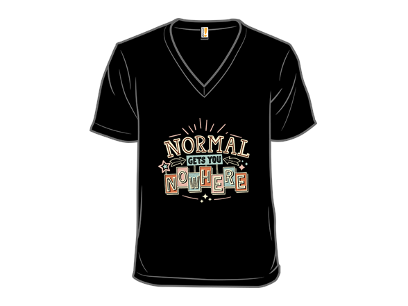 Normal Gets You Nowhere!