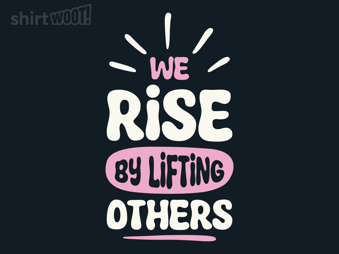 Rise By Lifting Others - Gallery 9