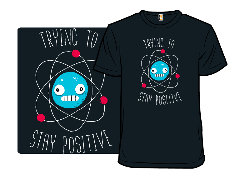 Trying to Stay Positive - Gallery 3