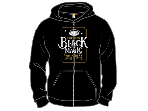 Coffee is Black Magic That Works