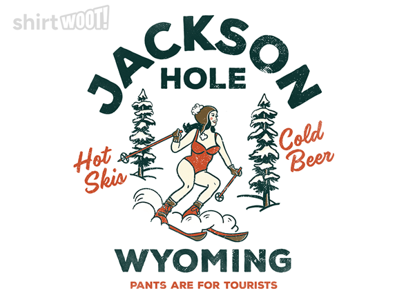Pants are for Tourists - Wyoming Remix