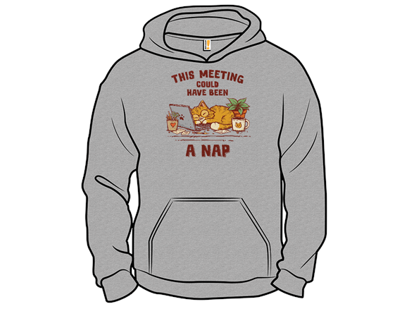 This Meeting Could Have Been A Nap