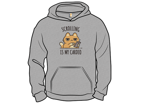Scrolling Is My Cardio