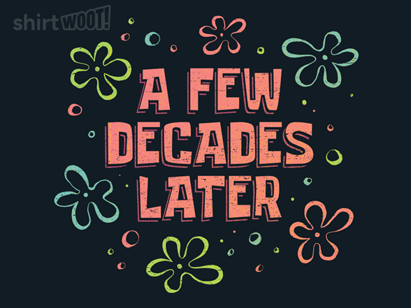 A Few Decades Later