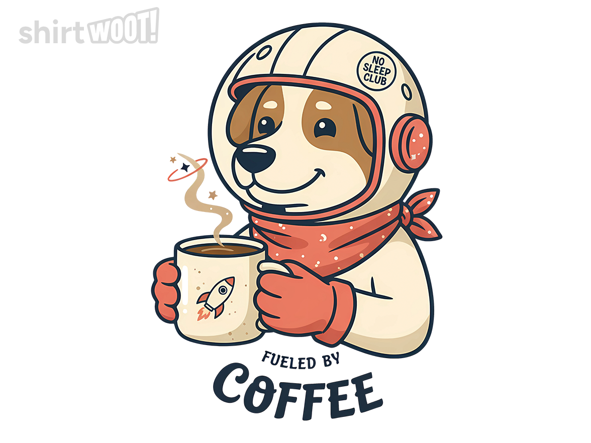 I'm Fueled by Coffee - Gallery 4