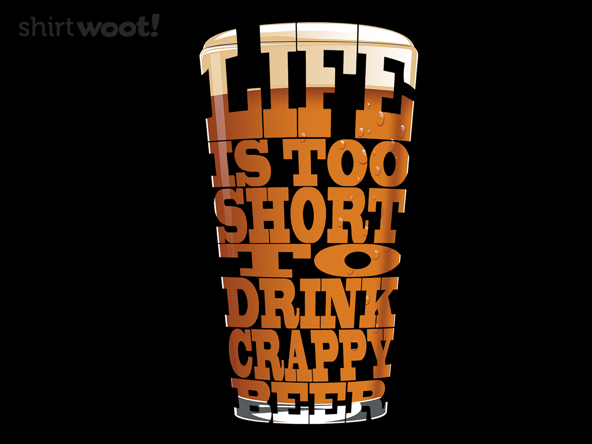 Crappy Beer Shirt - Gallery 9