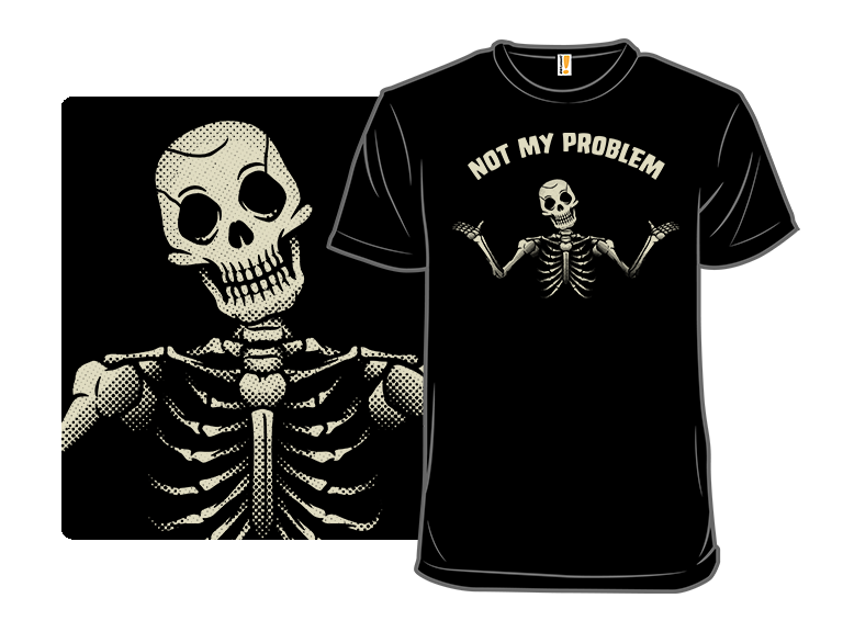 Not My Problem Skeleton - Gallery 3