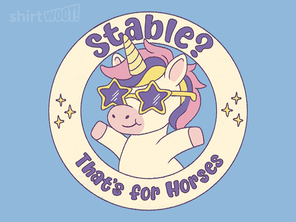 Stable? That's for Horses