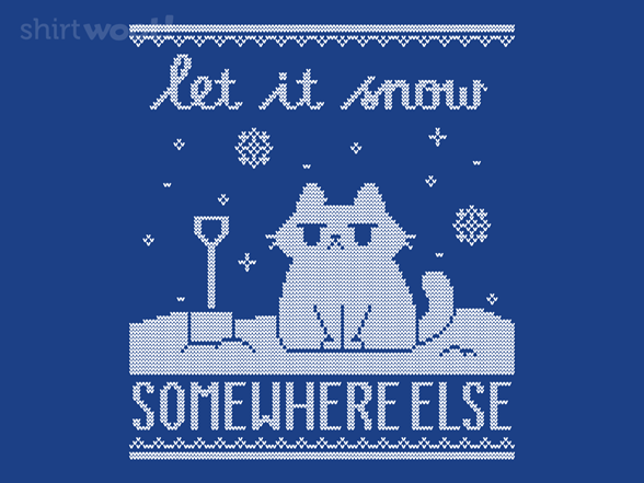 Let It Snow, Somewhere Else Sweater