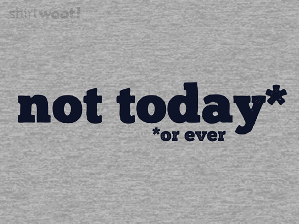 Not Today - or ever Remix