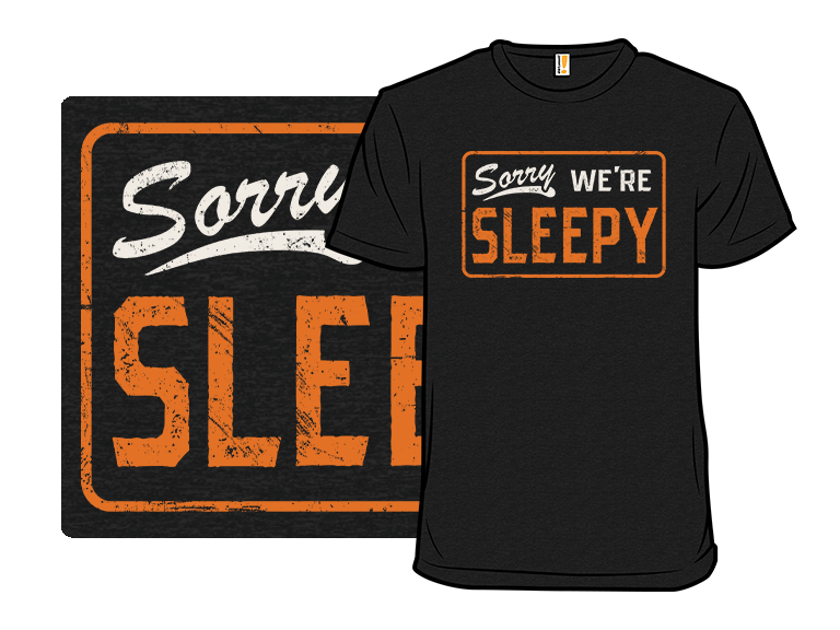 Sorry, We're Sleepy - Gallery 8