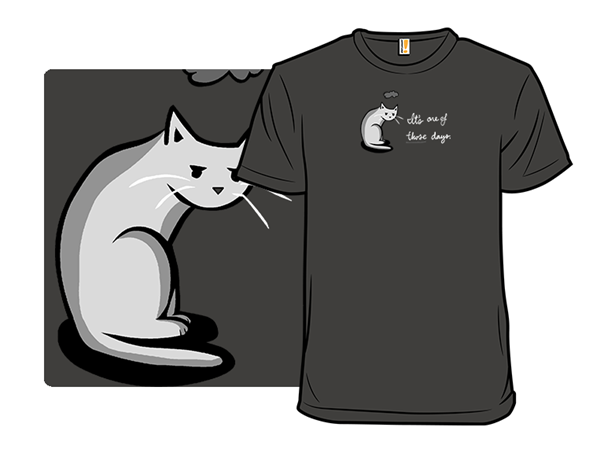 It's One of Those Days