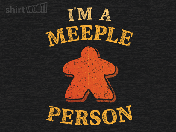 I'm A Meeple Person