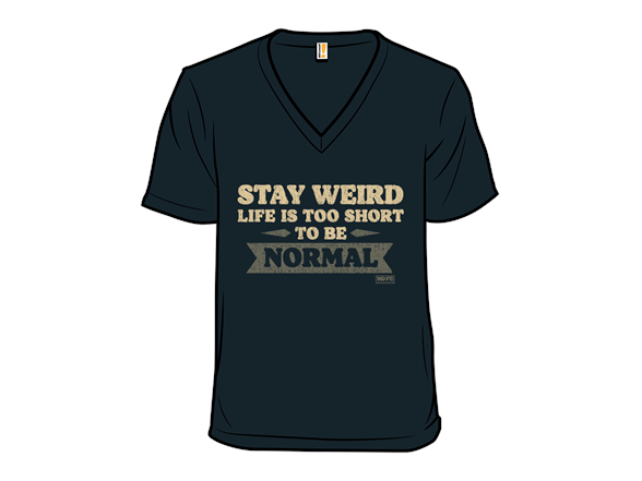 Life Is Too Short to Be Normal - Gallery 3