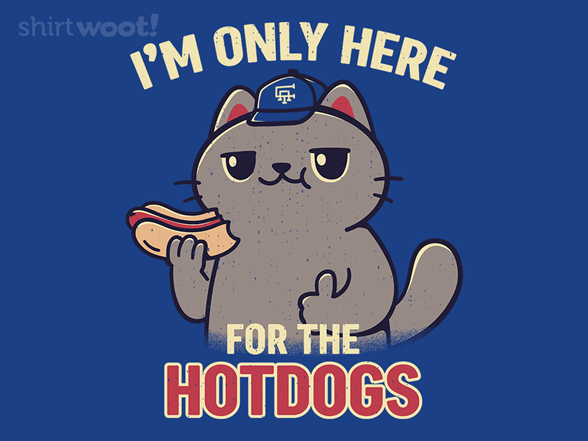 Here for Hotdogs