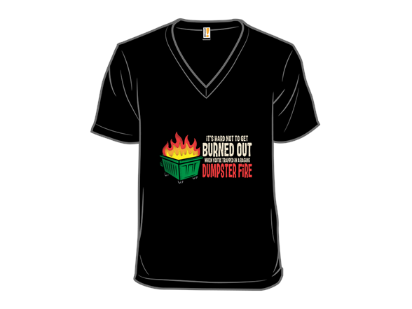 Trapped in a Dumpster Fire - Gallery 3