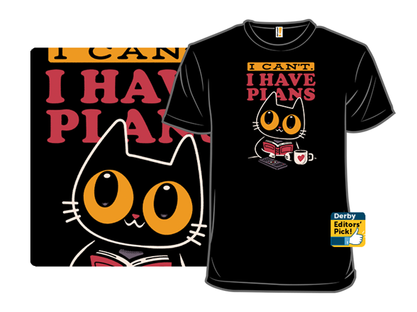 I Can't. I Have Plans