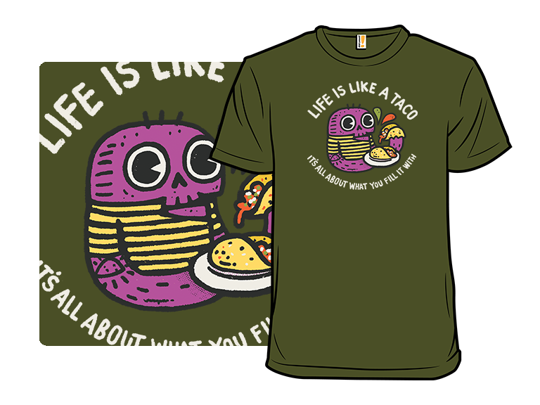 Life is like a Taco