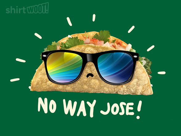 No Way Jose!