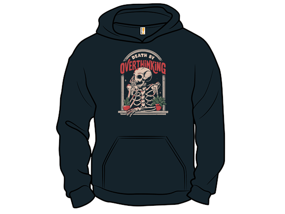 Death By Overthinking