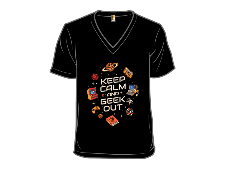 Keep Calm And Geek Out