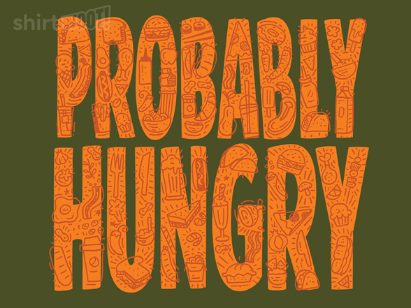 Probably Hungry