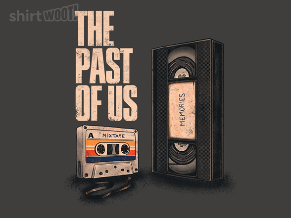 The Past of Us